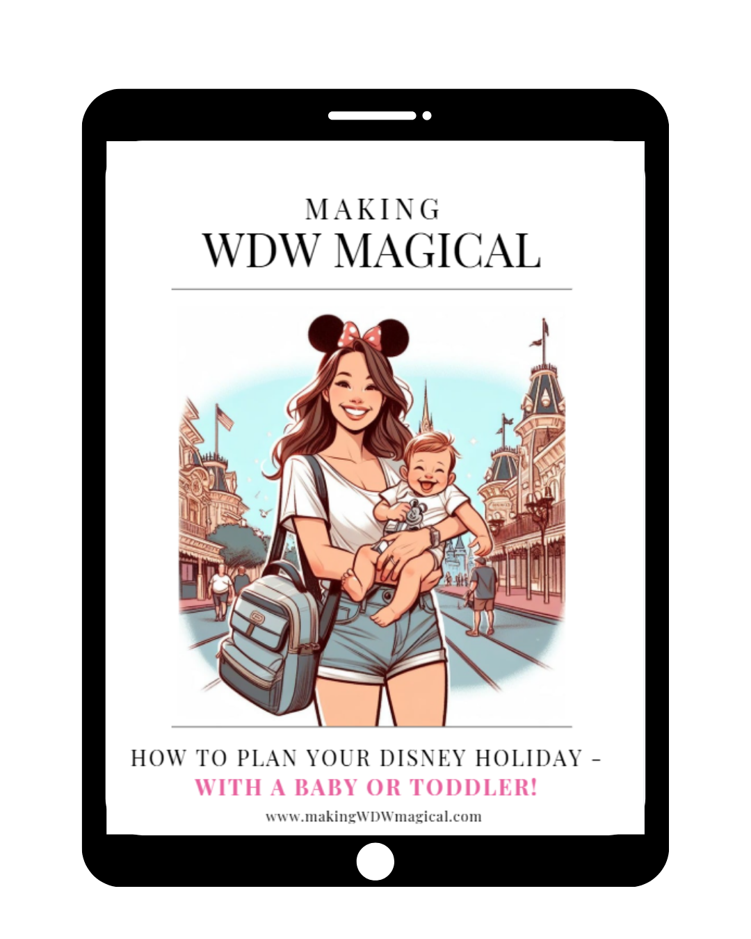 Walt Disney World with Babies & Toddlers: The Complete Guide